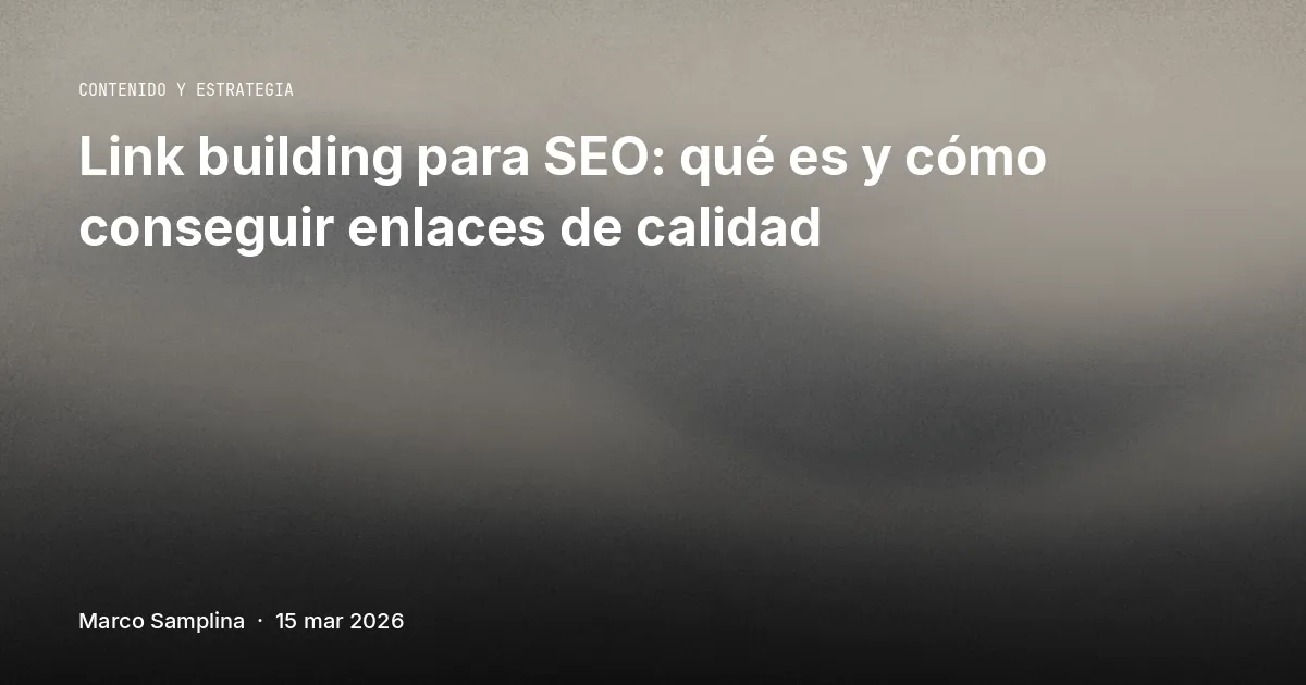 Link building para SEO: qué es y cómo conseguir enlaces de calidad